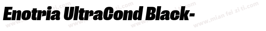 Enotria UltraCond Black字体转换